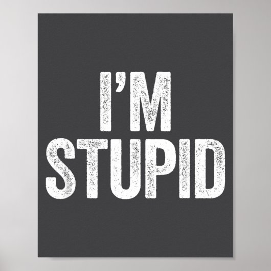 Ich bin Stud Shirt Lustig Männer Frauen Kinder pas Poster (Vorne)