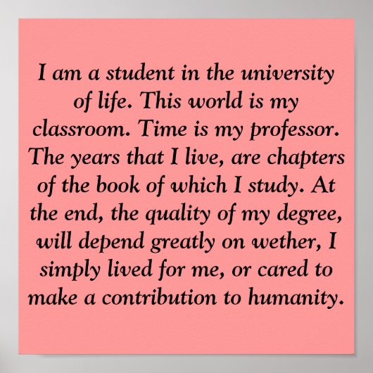 Ich bin Student an der Universität des Lebens. Die Poster (Vorne)