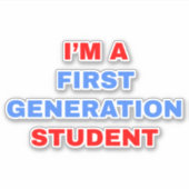 Ich bin Student der ersten Generation Aufkleber (Vorderseite)