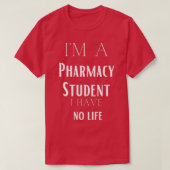 Ich bin Student der Pharmazie T-Shirt (Design vorne)