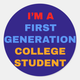 Ich bin Studentin der ersten Generation der Uni Runder Aufkleber