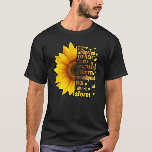 Ich bin stürmisch, dass sie zu ihren Sonnenblumenw T-Shirt (Vorderseite)