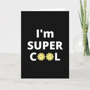 Ich bin super cool - mit einer gelben Sonne Karte