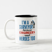 Ich bin Surveyor, weil Ingenieure auch Helden brau Zweifarbige Tasse (Links)