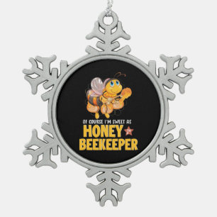 Ich bin süß als Honigbienenhalter Schneeflocken Zinn-Ornament