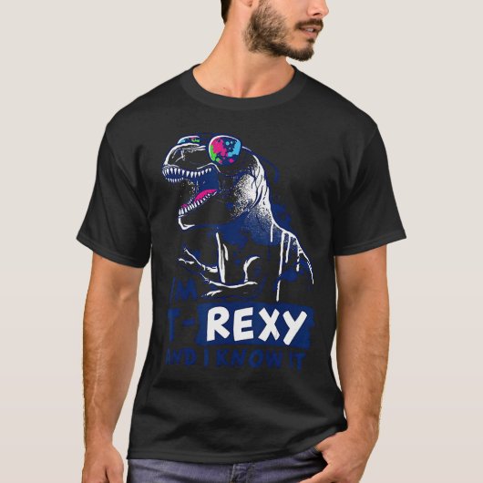 Ich bin T-rexy und ich kenne es T - Shirt (Vorderseite)