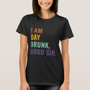 Ich bin Tag Betrunken Guter Sir Drink Wein Retro V T-Shirt