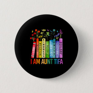 Ich bin Tante Tifa Menschenrechte Floral Frauen Mä Button