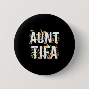 Ich bin Tante Tifa Shirt Tante Tifa Lustige Tante Button