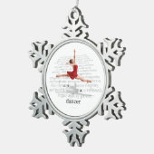 Ich bin Tänzerin Schneeflocken Zinn-Ornament (Rechts)