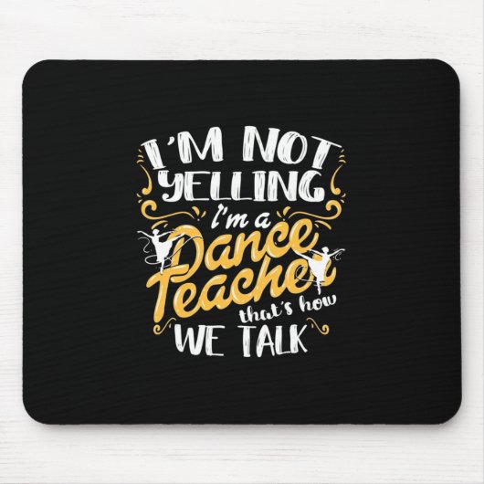 Ich bin Tanzlehrer Mousepad (Vorne)