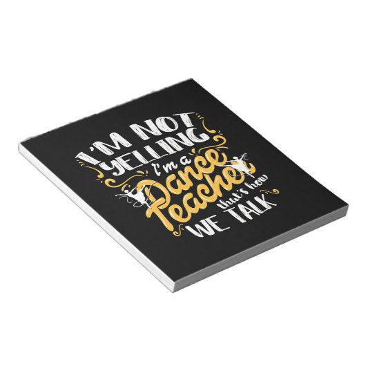 Ich bin Tanzlehrer Notizblock (angewinkelt)