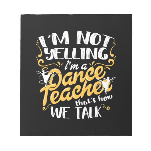 Ich bin Tanzlehrer Notizblock (Vorderseite)