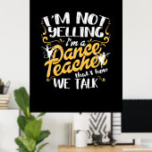 Ich bin Tanzlehrer Poster (Heimbüro)