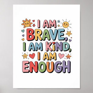 Ich bin tapfer, ich bin nett, ich bin genug - Kind Poster