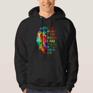 Ich bin tapfer, ich werde verletzt, wer ich sein w hoodie