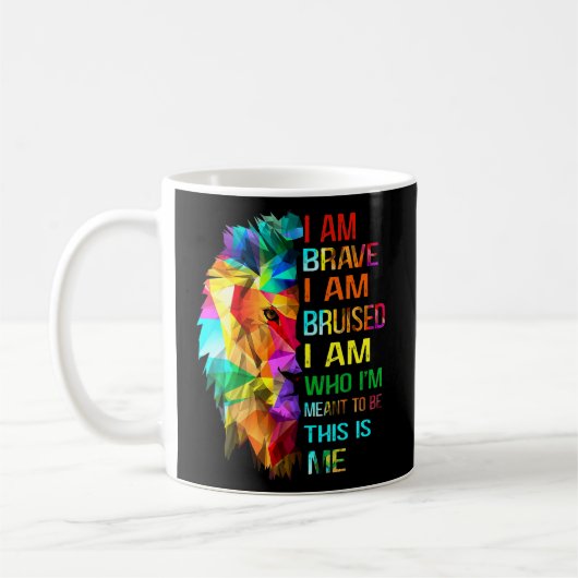 Ich bin tapfer, ich werde verletzt, wer ich sein w kaffeetasse (Links)