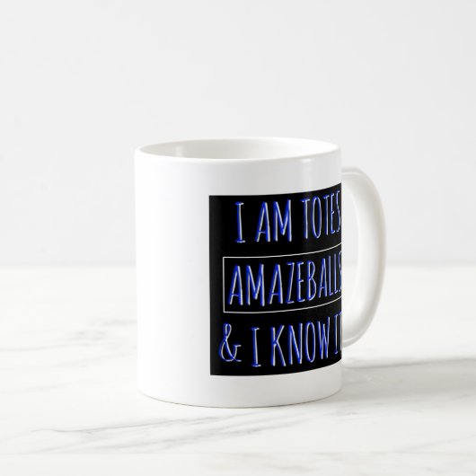 Ich bin Taschen Amazeballs Tasse (VorderseiteRechts)