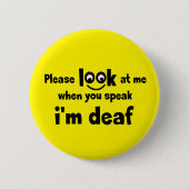 Ich bin taub. Eingeschränkte Anhörung. Doven, Dorn Button (Vorderseite)