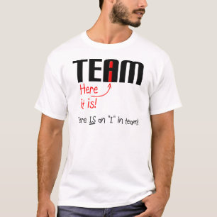 Ich bin Team Funny T - Shirt