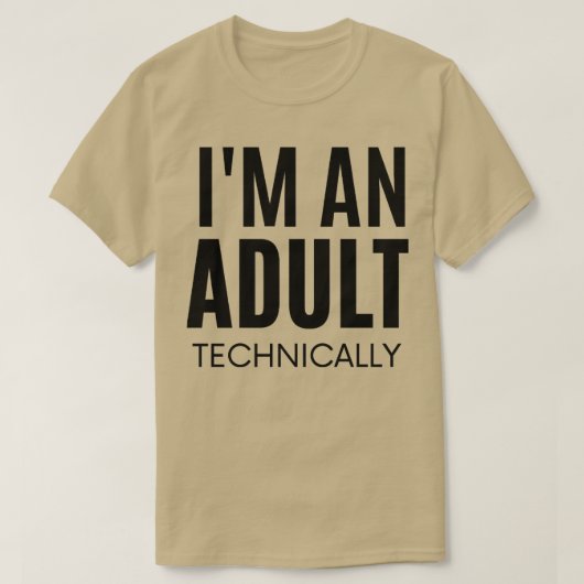Ich bin technisch erwachsen3 T-Shirt (Design vorne)