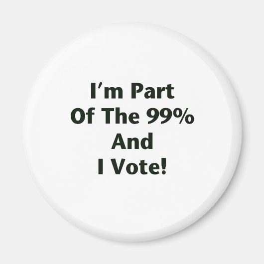 Ich bin Teil der 99% und ich stimme ab! Magnet (Vorne)
