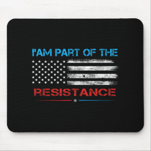 Ich bin Teil des Widerstands gegen Trump Mousepad