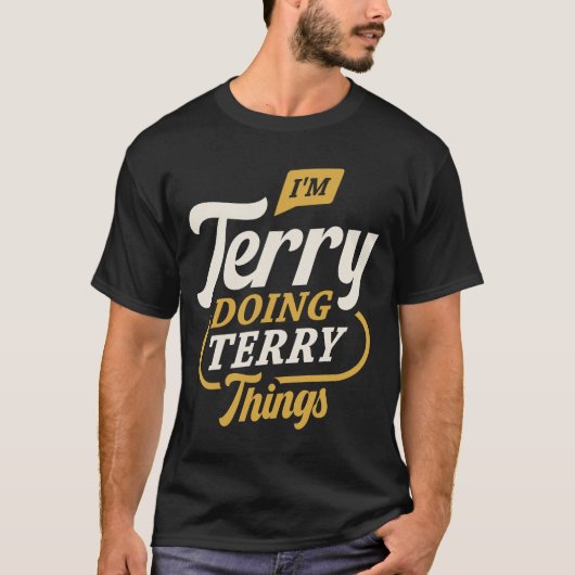 Ich bin Terry Doing Terry Things Funny Terry Name T-Shirt (Vorderseite)