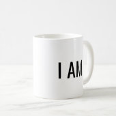 ICH BIN Text Kaffeetasse (VorderseiteRechts)