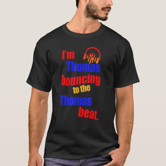 Ich bin Thomas Bouncing to Thomas T-Shirt (Vorderseite)