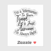 Ich bin Tierärztin, um Zeit Retten. Nehmen wir mal Aufkleber (Blatt)