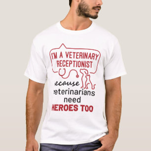 Ich bin Tierärztin, weil Heroes Zitat gibt T-Shirt