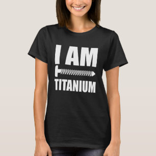 Ich bin Titanium Spinal Fusion Awareness Back Oper T-Shirt