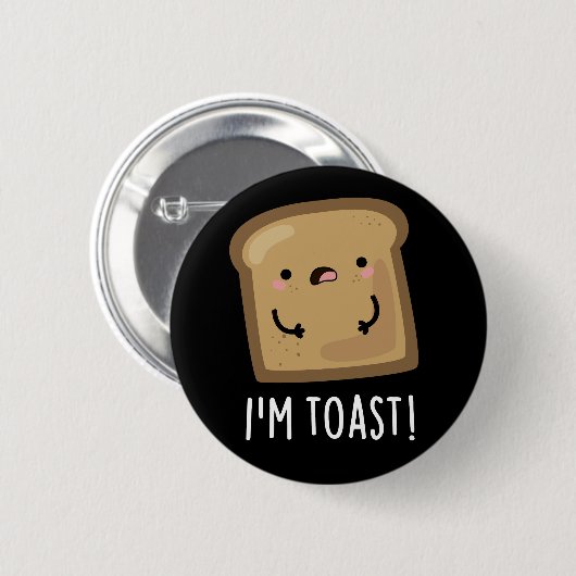 Ich bin Toast Funny Bread Pun Dark BG Button (Vorne & Hinten)
