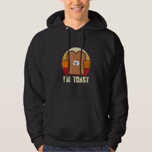 Ich bin Toast und leckeres Brot isst Essen Toast B Hoodie