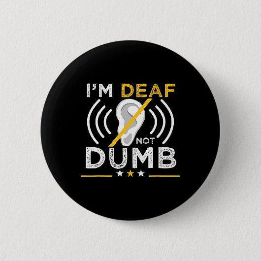 Ich bin tot. Nicht dumm. ASL Deaf Sign Language De Button (Vorderseite)