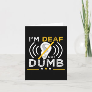 Ich bin tot. Nicht dumm. ASL Deaf Sign Language De Karte