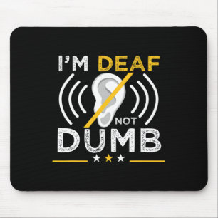 Ich bin tot. Nicht dumm. ASL Deaf Sign Language De Mousepad