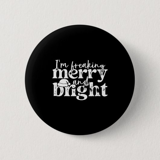 Ich bin total fröhlich und hell, lustig sarkastisc button (Vorderseite)