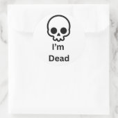 Ich bin toter Aufkleber (Tasche)