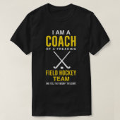 Ich bin Trainer eines Eishockeyteams T-Shirt (Design vorne)