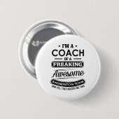 Ich bin Trainer eines Phantastischen Badminton Tea Button (Vorne & Hinten)