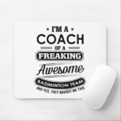 Ich bin Trainer eines Phantastischen Badminton-Tea Mousepad (Mit Mouse)