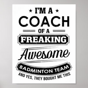 Ich bin Trainer eines Phantastischen Badminton Tea Poster