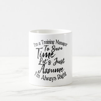 Ich bin Trainer, um Zeit Retten Kaffeetasse
