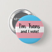 Ich bin Trans und ich stimme Button (Vorne & Hinten)