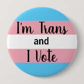 Ich bin Trans und ich stimme Button (Vorderseite)