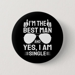 Ich bin Trauzeuge Hochzeit Trauzeuge Funny Bridal Button