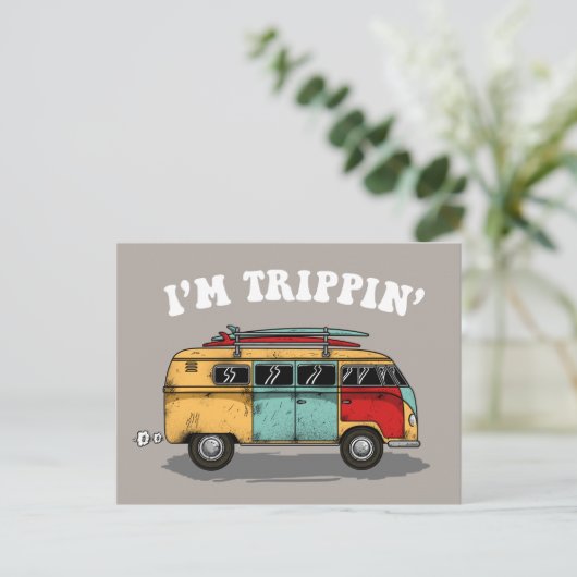 Ich bin Trippin' Postkarte (Stehend Vorderseite)