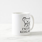 Ich bin über Koalafied Coffee Tasse (VorderseiteRechts)